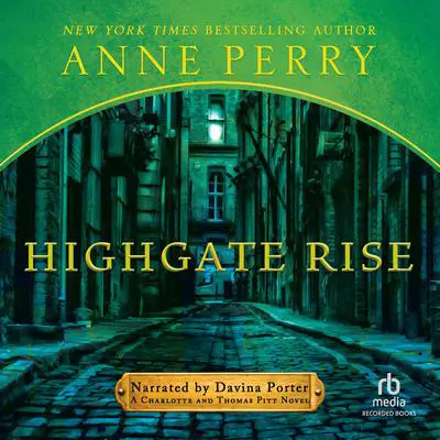 Highgate Rise Audibook, by Anne Perry