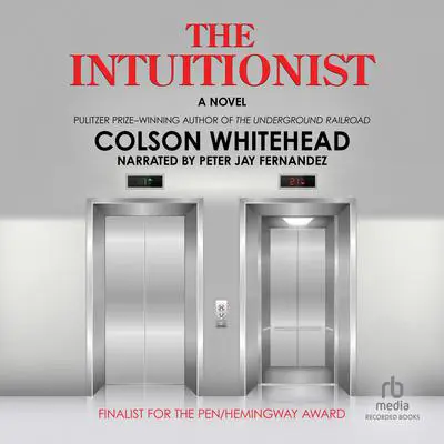 The Intuitionist: A Novel Audibook, by Colson Whitehead