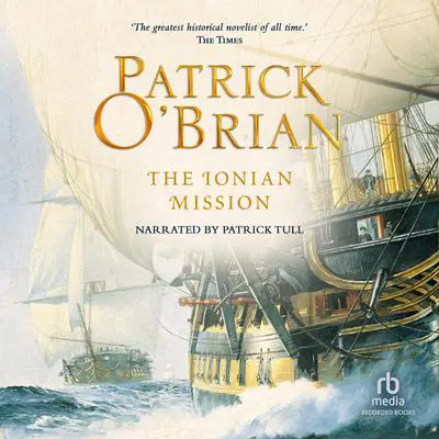 The Ionian Mission Audibook, by Patrick O'Brian