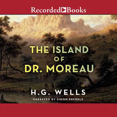 The Island of Dr. Moreau Audibook, by H. G. Wells
