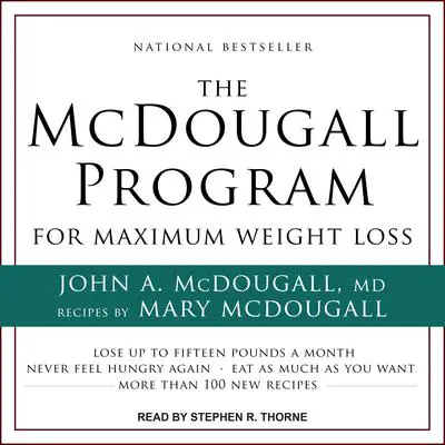 The McDougall Program for Maximum Weight Loss Audibook, by John McDougall