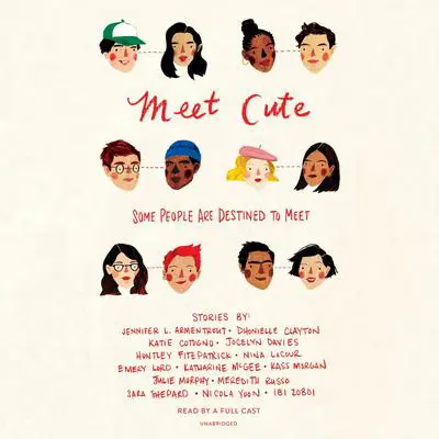 Meet Cute: Some people are destined to meet. Audibook, by Various 