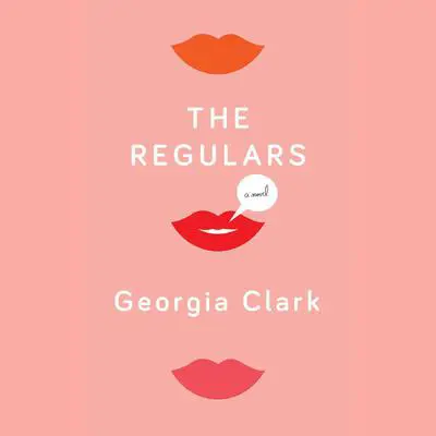 The Regulars Audibook, by Georgia Clark