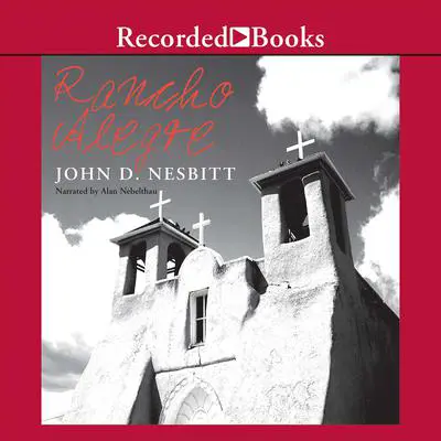 Rancho Alegre Audibook, by John Nesbitt