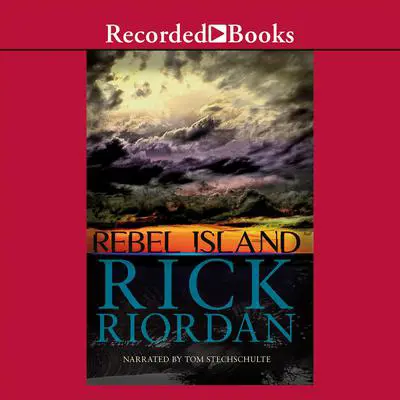 Rebel Island Audibook, by Rick Riordan