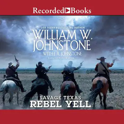Rebel Yell Audibook, by J.  A. Johnstone