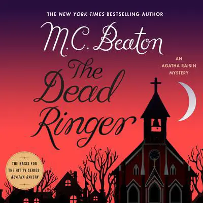 The Dead Ringer: An Agatha Raisin Mystery Audibook, by M. C. Beaton