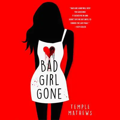 Bad Girl Gone: A Novel Audibook, by Temple Mathews