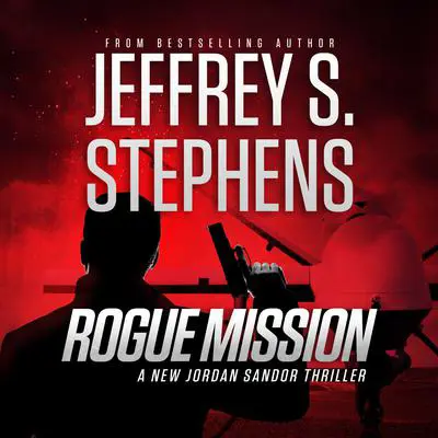 Rogue Mission Audibook, by Jeffrey S. Stephens