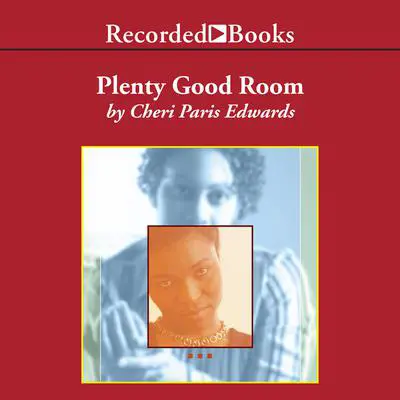 Plenty Good Room Audibook, by Cheri Paris Edwards