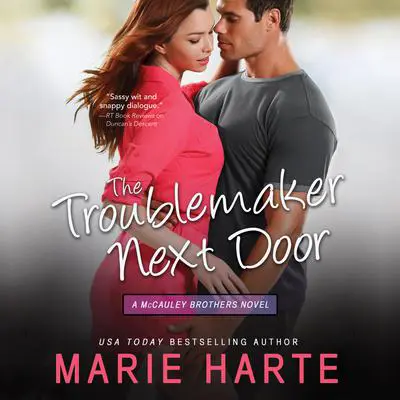 The Troublemaker Next Door Audibook, by Marie Harte