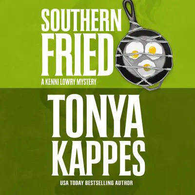 Southern Fried Audibook, by Tonya Kappes