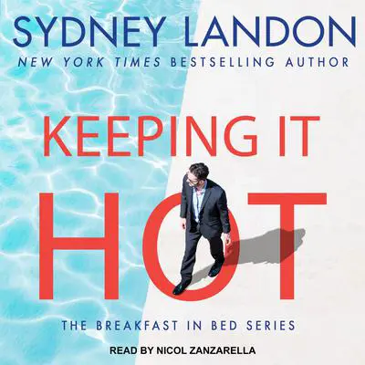 Keeping It Hot Audibook, by Sydney Landon