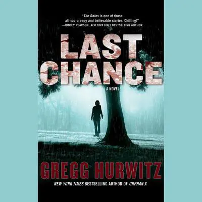 Last Chance: A Novel Audibook, by Gregg Hurwitz