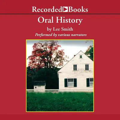 Oral History Audibook, by Lee Smith