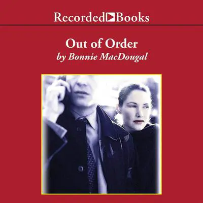 Out of Order Audibook, by Bonnie MacDougal