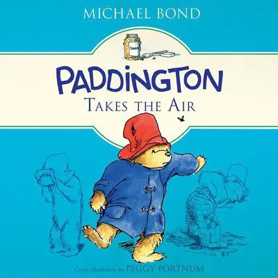Paddington Takes the Air Audibook, by Michael Bond