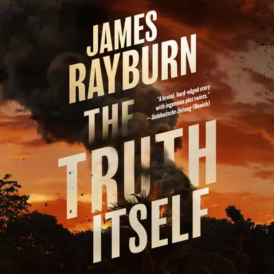 The Truth Itself Audibook, by James Rayburn