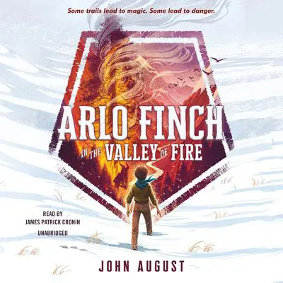 Arlo Finch in the Valley of Fire Audibook, by John August