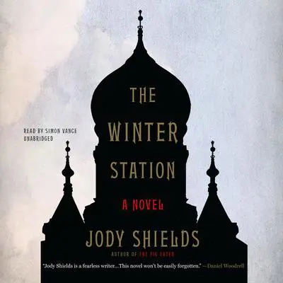 The Winter Station Audibook, by Jody Shields