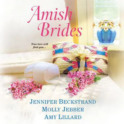 Amish Brides Audibook, by Jennifer Beckstrand