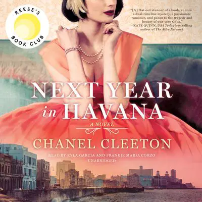 Next Year in Havana Audibook, by Chanel Cleeton