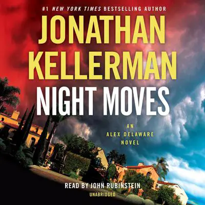 Night Moves: An Alex Delaware Novel Audibook, by Jonathan Kellerman
