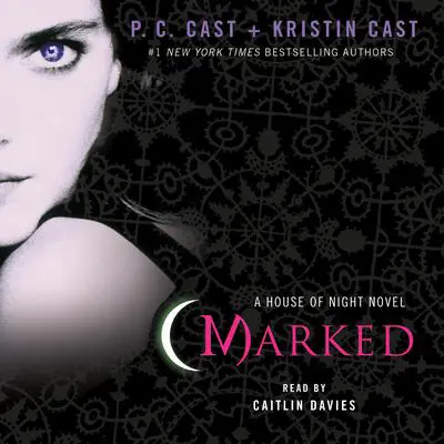 Marked: A House of Night Novel Audibook, by P. C. Cast