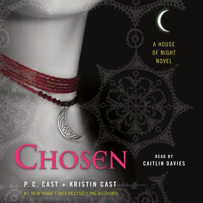 Chosen: A House of Night Novel Audibook, by P. C. Cast