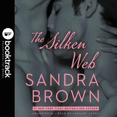 The Silken Web: Booktrack Edition Audibook, by Sandra Brown