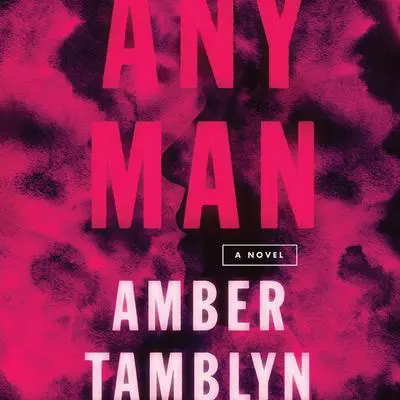 Any Man: A Novel Audibook, by Amber Tamblyn