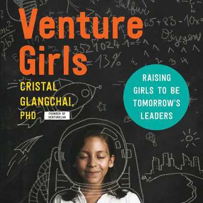 VentureGirls: Raising Girls to Be Tomorrow's Leaders Audibook, by Luz Cristal Sanchez