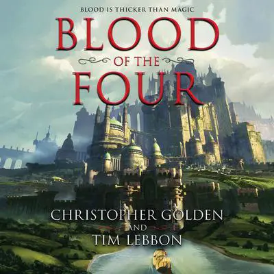 Blood of the Four Audibook, by Tim Lebbon
