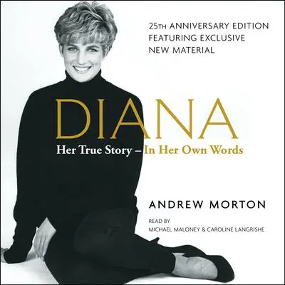 Diana: Her True Story in Her Own Words Audibook, by Andrew Morton