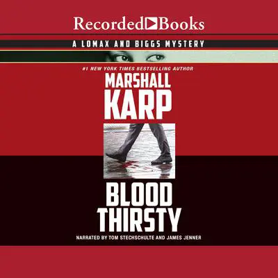 Blood Thirsty Audibook, by Marshall Karp