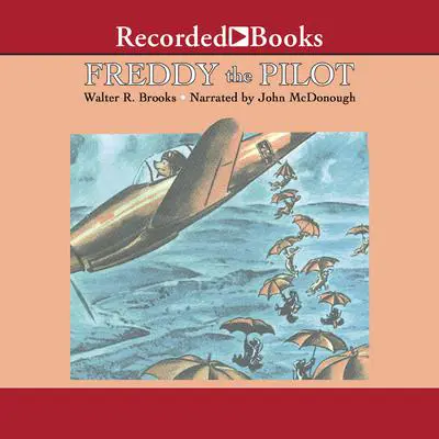 Freddy the Pilot Audibook, by Walter R. Brooks