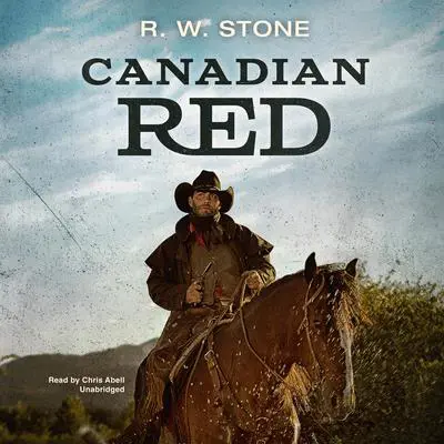 Canadian Red Audibook, by R. W. Stone