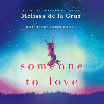 Someone to Love Audibook, by Melissa de la Cruz