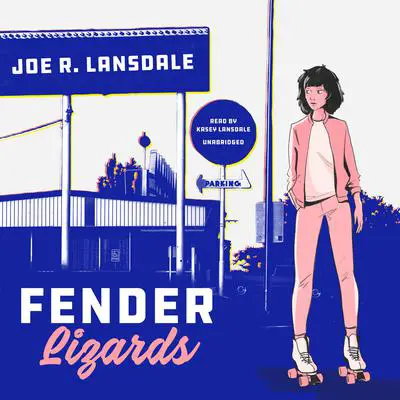Fender Lizards Audibook, by Joe R. Lansdale
