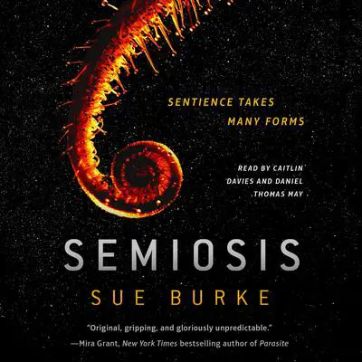 Semiosis: A Novel Audibook, by Sue Burke