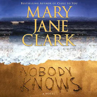 Nobody Knows Audibook, by Mary Jane Clark
