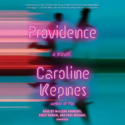 Providence: A Novel Audibook, by Caroline Kepnes