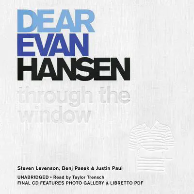 Dear Evan Hansen: Through the Window Audibook, by Steven Levenson