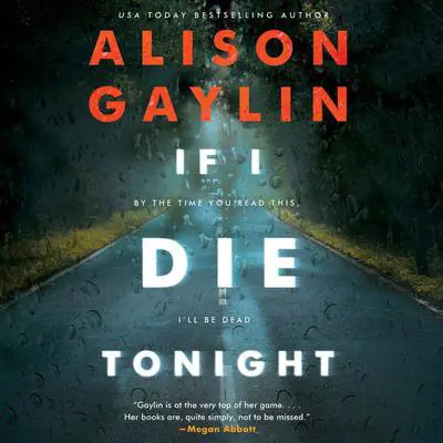 If I Die Tonight: A Novel Audibook, by Alison Gaylin