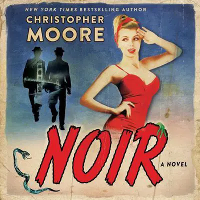 Noir: A Novel Audibook, by Christopher Moore