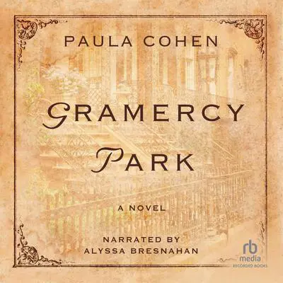Gramercy Park Audibook, by Paula Cohen