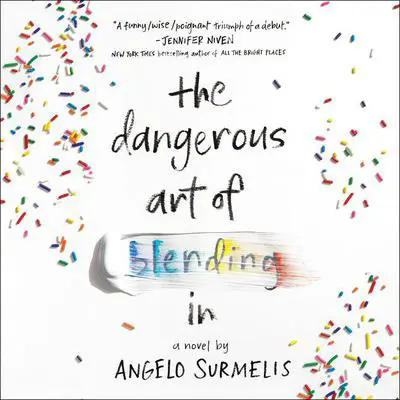 The Dangerous Art of Blending In Audibook, by Angelo Surmelis