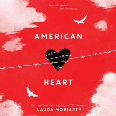 American Heart Audibook, by Laura Moriarty