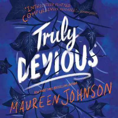 Truly Devious: A Mystery Audibook, by Maureen Johnson