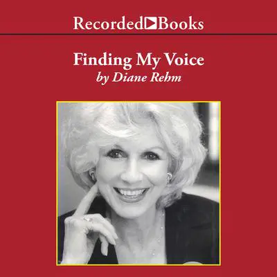 Finding My Voice Audibook, by Diane Rehm